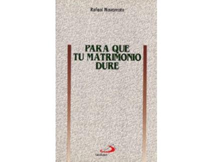 Livro Para Que Tu Matrimonio Dure de Rafael Navarrete (Espanhol)