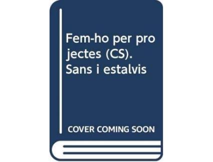 Livro Fem-ho per projectes (CS). Sans i estalvis de Anna Canyelles Roca (Catalão)