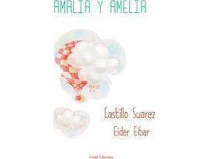 Livro Amalia y Amelia de Suarez Garcia Castillo (Espanhol)