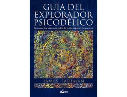Livro Guía Del Explorador Psicodélico de James Fadiman (Espanhol)