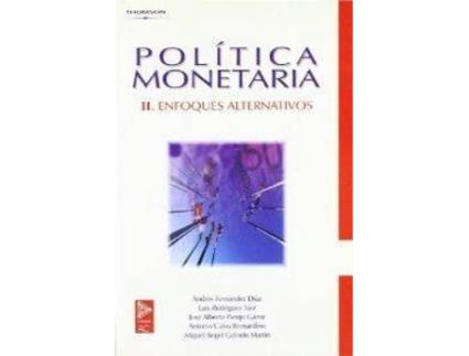 Livro Ii.Política Monetaria. Enfoques Alternativos de Andres Fernández Díaz (Espanhol)