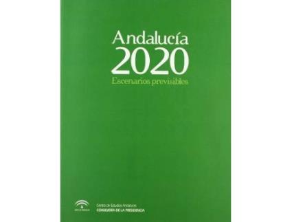 Livro Andalucía 2020 : escenarios previsibles de Eduardo Bericat Alastuey (Espanhol)