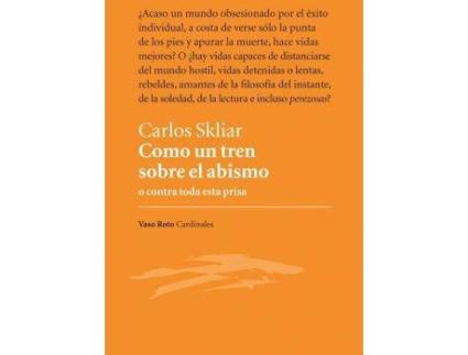 Livro Como un tren sobre el abismo de Carlos Skliar (Espanhol)