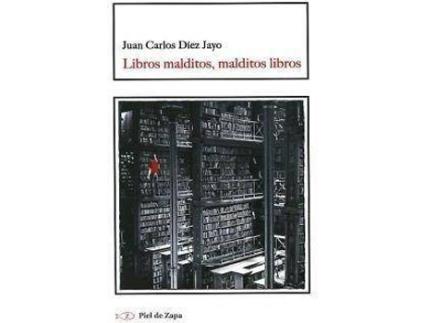 Livro Libros malditos, malditos libros de Juan Carlos Diez Jayo (Espanhol)