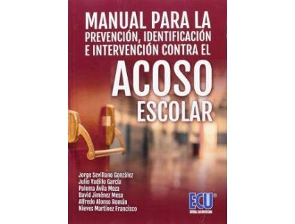 Livro Manual para la prevención, identificación e intervención contra el acoso escolar de Julio Vadillo García (Espanhol)
