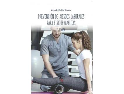 Livro Prevención de riesgos laborales para fisioterapeutas de Rafael Ceballos Atienza (Espanhol)