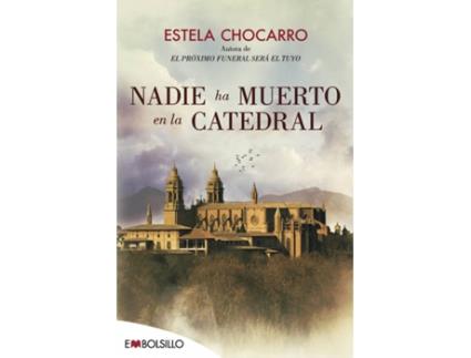 Livro Nadie Ha Muerto En La Catedral de Estela Chocarro (Espanhol)