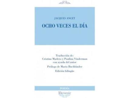 Livro Ocho veces el día de Jacques Ancet (Espanhol)