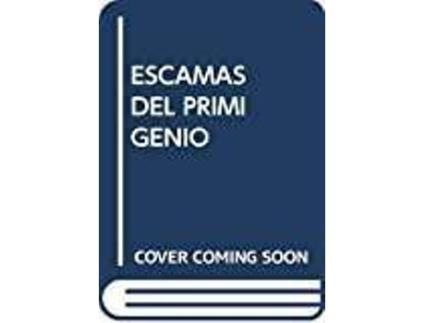 Livro Escamas del primigenio, Las de Guillermo Vázquez Estiballes (Espanhol)