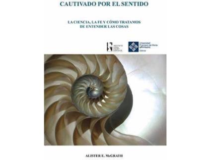 Livro Cautivado por el sentido de Mcgrath Alister (Espanhol)