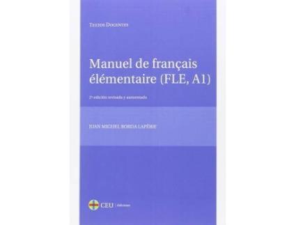 Livro Manuel de Français Élémentaire (FLE, A1) de Juan Miguel Borda Lapébie (Espanhol)