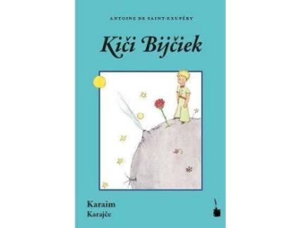 Livro Der Kleine Prinz - Kici Bijciek : Karaj tilgia kiociurdiu de Antoine De Saint-Exupery Firkaviciute Karina (Somali)