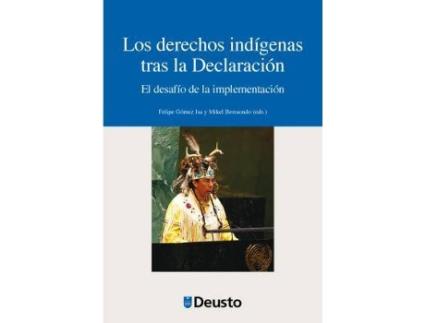 Livro Los derechos indígenas tras la declaración : el desafío de la implementación de Literary Editor Felipe Gómez Isa, Literary Editor Mikel Berraondo Lopez (Espanhol)