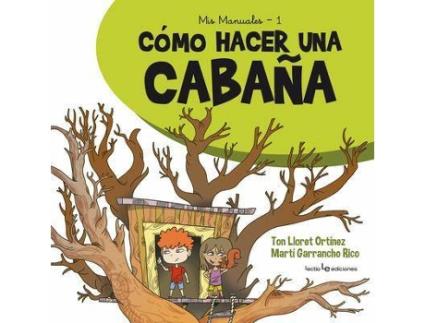 Livro Como Hacer Una Cabana de Toni Lloret, Marti Garrancho (Espanhol)