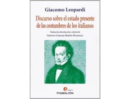 Livro Giacomo Leopardi : discurso sobre el estado presente de las costumbres de los italianos de Cristina Coriasso Martín-Posadillo (Espanhol)