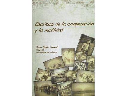 Livro Escritos de la cooperación y la movilidad : de aquellos que 'sentipensaron' el sur de Joan Maria Senent Sanchez (Espanhol)