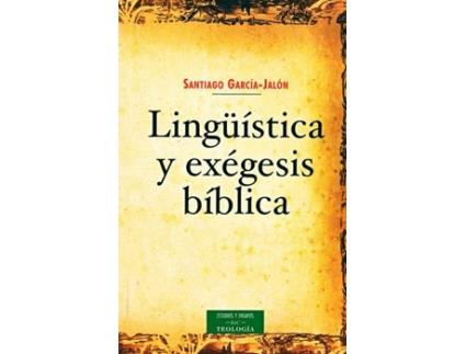 Livro Lingüística Y Exégesis Bíblica de Santiago García-Jalón De La Lama