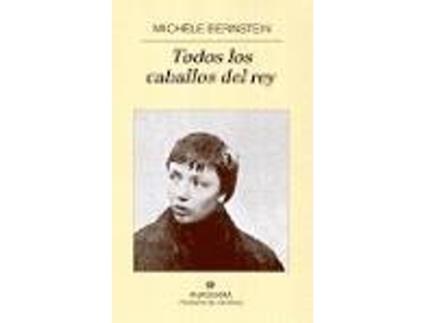 Livro Todos Los Caballos Del Rey de Michèle Bernstein (Espanhol)