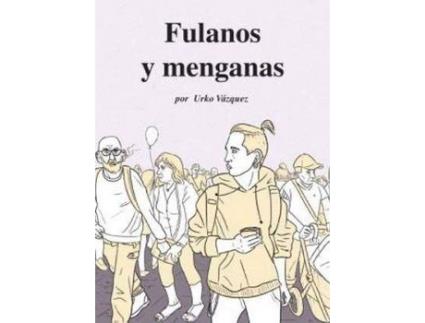 Livro Fulanos y menganas de Vázquez Lurueña, Urko (Espanhol)