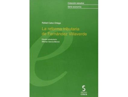 Livro La reforma tributaria de Fernández Villaverde de Rafael Calvo Ortega (Espanhol)