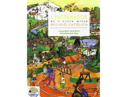 Livro (Cat).Religio 4T.Prim.L'Entrenador.(Temps Al Temps).Mitja de Lourdes Monfort I Guardia, Montserrat Fau I Solà (Catalão)