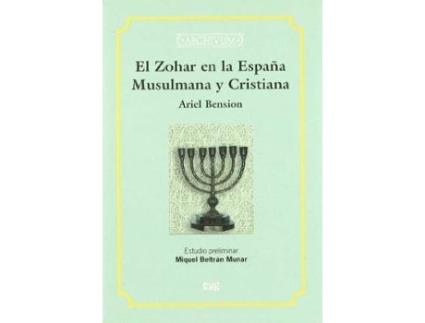 Livro El Zohar En La Espana Musulmana y Cristiana de Ariel Bension (Espanhol)