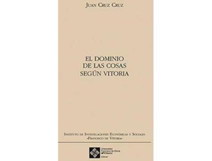 Livro El dominio de las cosas según Vitoria de Cruz Cruz, Juan (Espanhol)