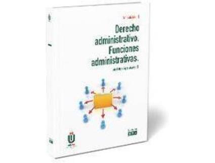 Livro Derecho administrativo. Funciones administrativas de López Álvarez, Luis Felipe (Espanhol)