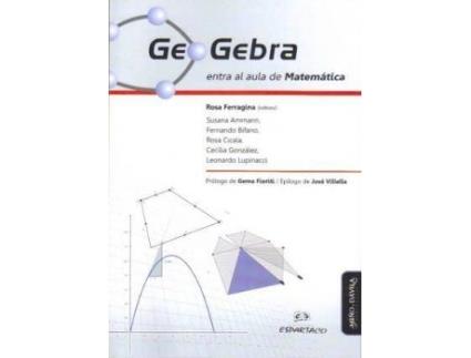 Livro Geogebra entra al aula de matemática de Rosa Ferragina (Espanhol)