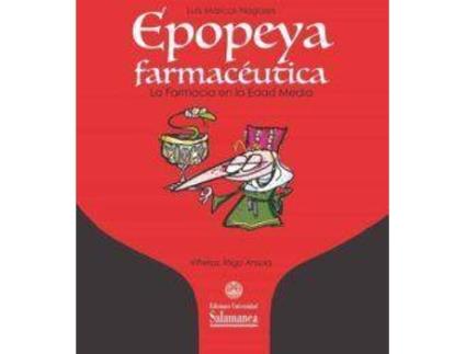 Livro Epopeya farmacéutica : la farmacia en la Edad Media de Luis Marcos Nogales, Ilustrado por Íñigo Ansola Bárcena (Espanhol)