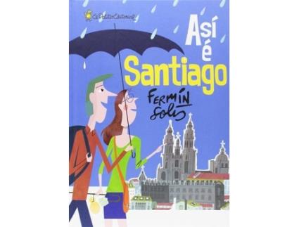 Livro Así E Santiago de Fermín Solis (Galego)
