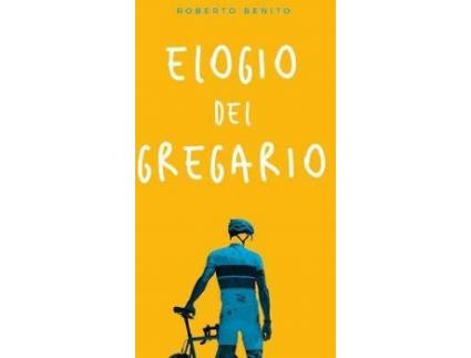 Livro Elogio del gregario de Roberto Benito González (Espanhol)