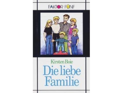 Livro Die Liebe Familie de Kirsten Boie (Alemão)