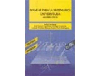Livro Manual para la matemática universitaria : álgebra lineal de Santiago Fernández, Antonio Martínez Marcos, Rafael Paniagua Gómez-Álvarez (Espanhol)