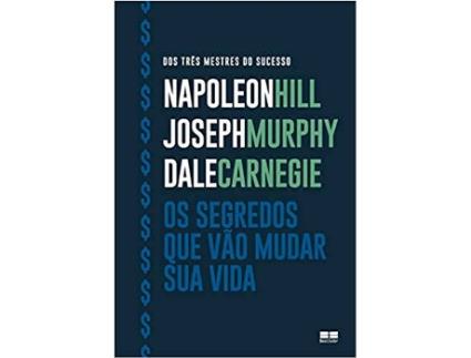 Livro Os Segredos Que Vão Mudar Sua Vida de Napoleon Hill, Joseph Murphy & Dale Carnegie (Português-Brasil)