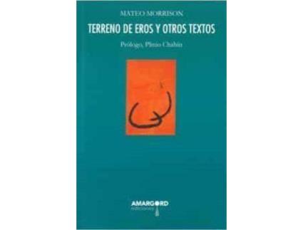 Livro Terreno De Eros Y Otros Textos de Mateo Morrison (Espanhol)