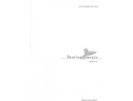 Livro Destinadamente: Poesia de Arnaldo Silva (Português)