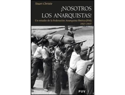 Livro ¡Nosotros los anarquistas! de Christie, Stuart (Espanhol)