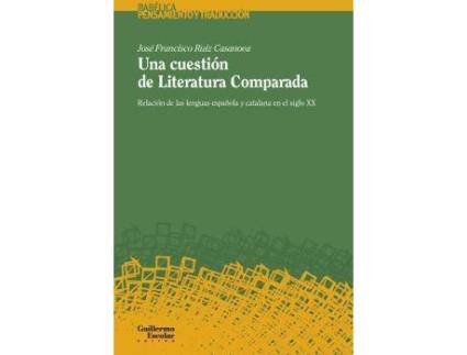 Livro Una cuestión de Literatura Comparada de José Francisco, Ruiz Casanova (Espanhol)