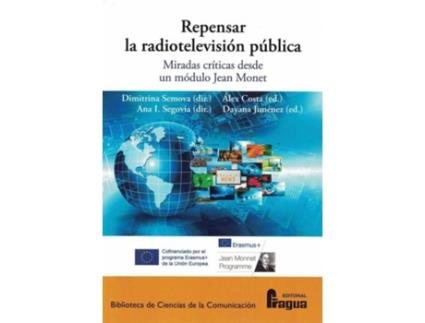 Livro Repensar La Radiotelevisión Pública. Miradas Críticas Desde Un Módulo Jean Monnet de Dimitrina Semova (Espanhol)