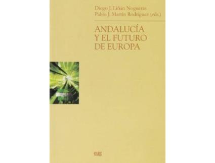 Livro Andalucia y El Futuro de Europa de Diego J. Linan Nogueras (Espanhol)