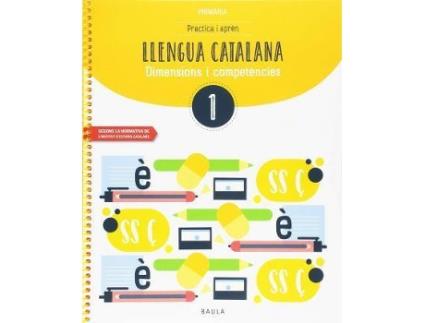 Livro Practica i aprèn Llengua catalana 1 Primària de Elisenda . . . [Et Al. ] Durany Brunet (Espanhol)