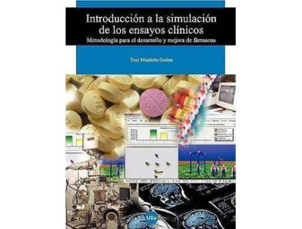 Livro Introduccin a la Simulacin de Los Ensayos Clnicos de Antonio Monleon Getino (Espanhol)