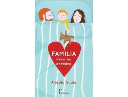 Livro Familia, recurso decisivo de Angel Scola (Espanhol)