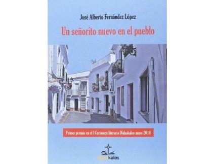 Livro Un señorito nuevo en el pueblo de José Alberto Fernández López (Espanhol)