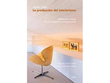 Livro La Produccion Del Interiorismo de Agusti Costa (Espanhol)