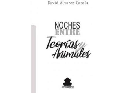Livro Noches Entre Teorías Y Animales de Álvarez García, David (Espanhol)