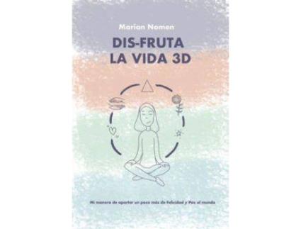 Livro Dis-fruta la vida 3D de Original Author Marian Nomen (Espanhol)
