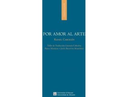 Livro Por amor al arte de Prólogo por Jesús Belotto Martínez Carcelén García Rafael (Francês)