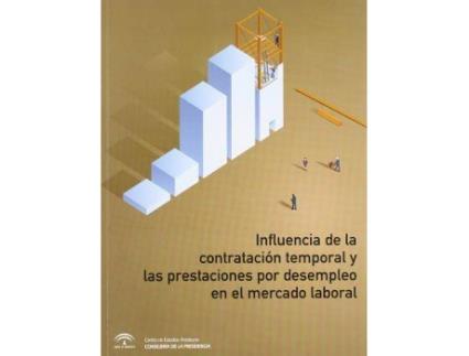 Livro Influencia de la contratación temporal y las prestaciones por desempleo en el mercado laboral de Yolanda Rebollo Sanz (Espanhol)